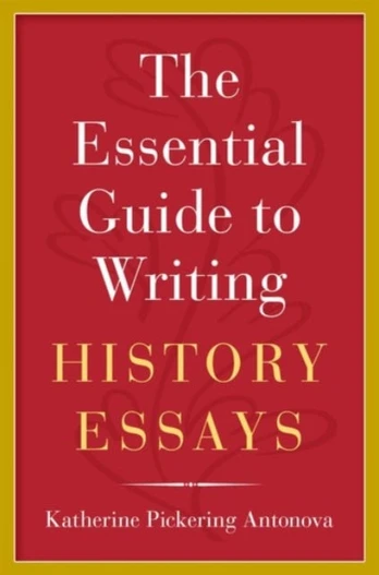 Essential Guide to Writing History Essays