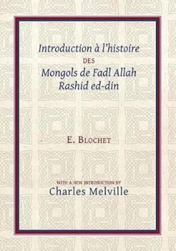Introduction a l'Histoire des Mongols de Fadl Allah Rashid ed-din