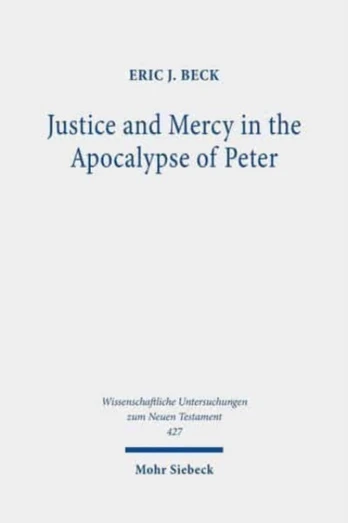 Justice and Mercy in the Apocalypse of Peter