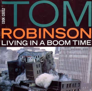 CD Tom Robinson - Living In A Boom Time