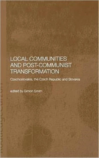 Local Communities and Post-Communist Transformation