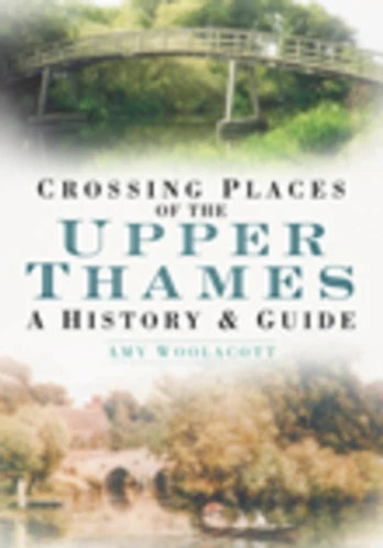 Crossing Places of the Upper Thames