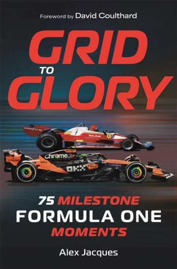 Grid to Glory, 75 Milestone Formula One Moments