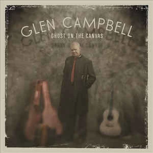 CD Glen Campbell - Ghost On The Canvas