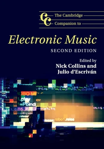 Cambridge Companion to Electronic Music