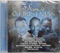 CD Bing Crosby, & Frank Sinatra, & Nat King Cole - 3 Stars At Christmas