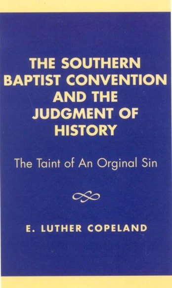 Southern Baptist Convention and the Judgement of History