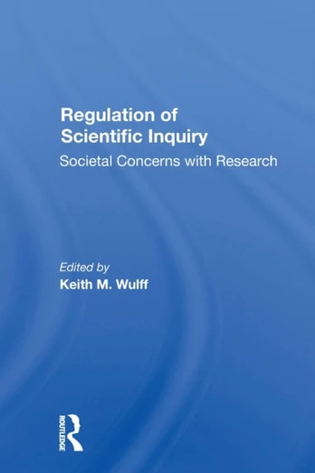 Regulation Of Scientific Inquiry