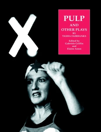 Pulp and Other Plays by Tasha Fairbanks
