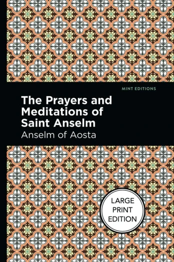 Prayers And Meditations Of St. Anslem