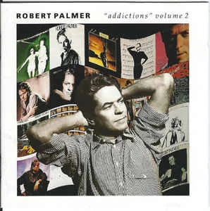 CD Robert Palmer - "Addictions" Volume 2