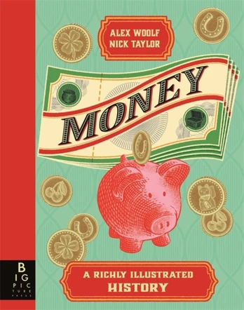Money, A Richly Illustrated History