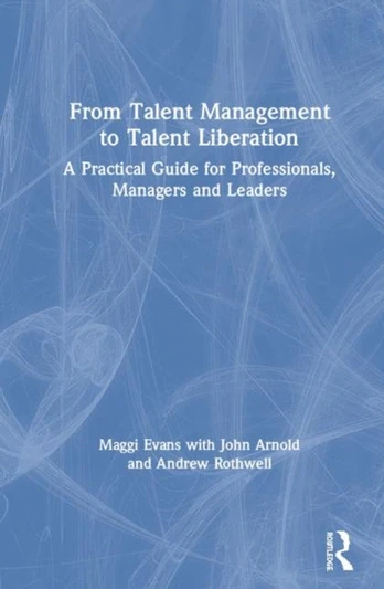 From Talent Management to Talent Liberation