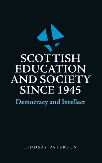Scottish Education and Society Since 1945