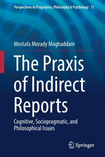 Praxis of Indirect Reports