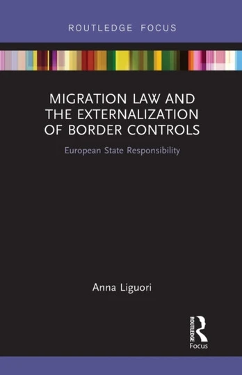 Migration Law and the Externalization of Border Controls