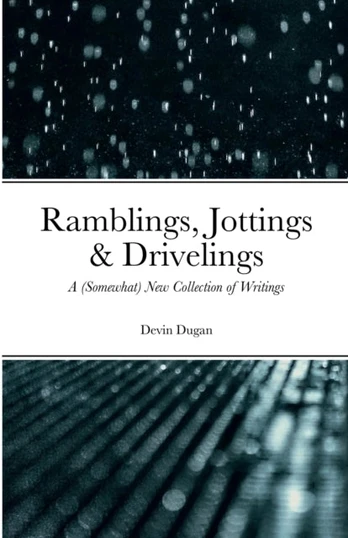 Ramblings, Jottings & Drivelings