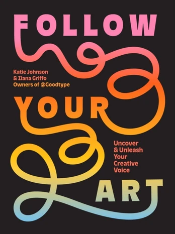 Follow Your Art