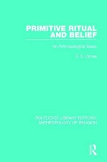 Primitive Ritual and Belief