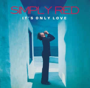 CD Simply Red - It's Only Love