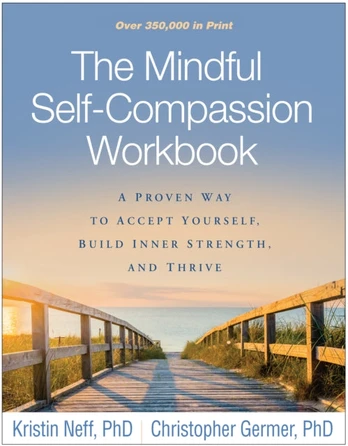 Mindful Self-Compassion Workbook