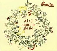 Aš tū suodna skīsio (CD)