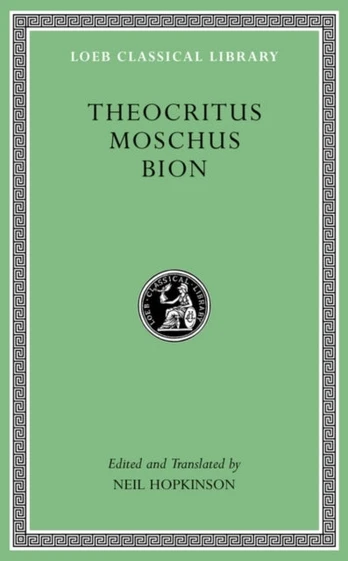 Theocritus. Moschus. Bion