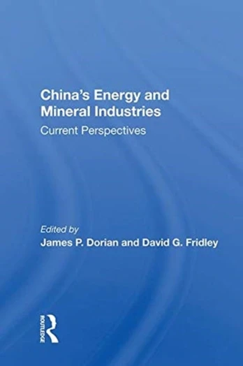 China's Energy And Mineral Industries