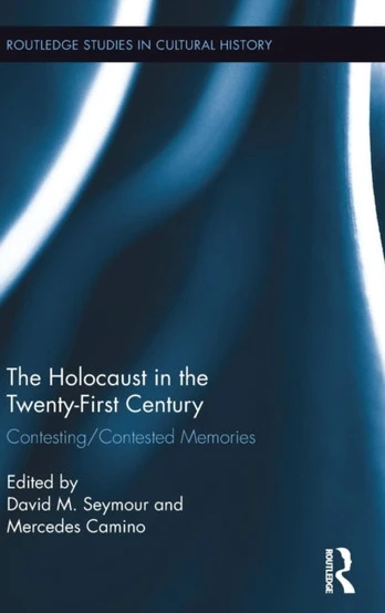 Holocaust in the Twenty-First Century