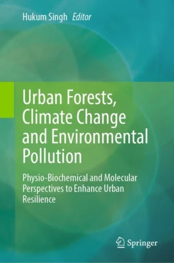 Urban Forests, Climate Change and Environmental Pollution