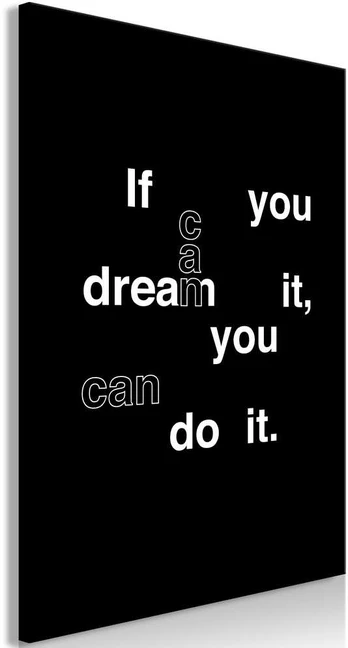 Artgeist Paveikslas - If You Can Dream It, You Can Do It (1 Part) Vertical