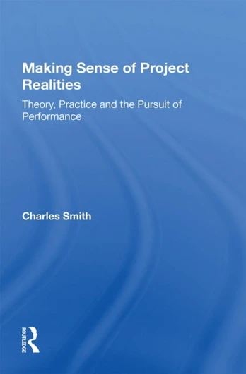 Making Sense of Project Realities