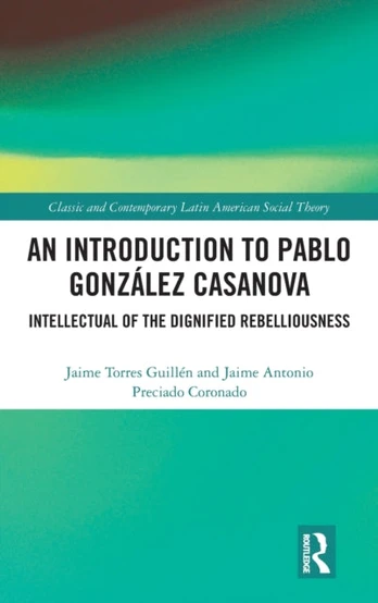 Introduction to Pablo Gonzalez Casanova