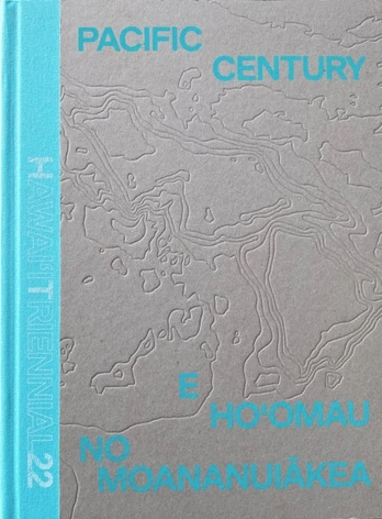 Pacific Century: E Ho'omau no Moananuiakea