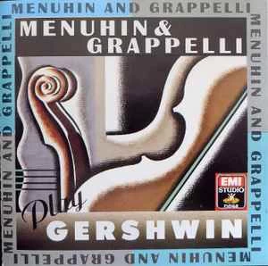 CD Menuhin* / & Grappelli* - & Gershwin* - Menuhin & Grappelli Play Gershwin
