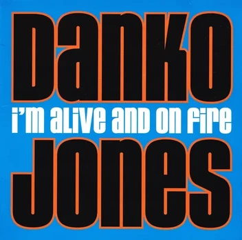 Danko Jones - I'm Alive And On Fire (vinilinė plokštelė, LP)