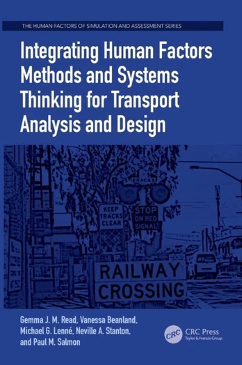 Integrating Human Factors Methods and Systems Thinking for Transport Analysis and Design