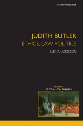 Judith Butler: Ethics, Law, Politics - Minkštas viršelis