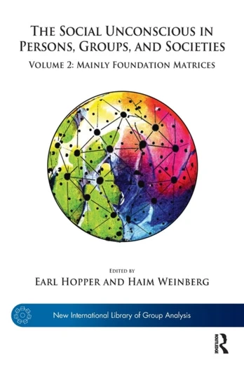 Social Unconscious in Persons, Groups, and Societies