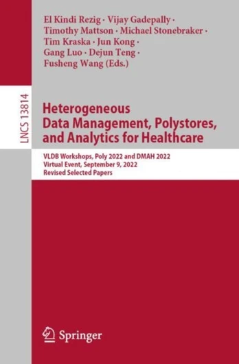 Heterogeneous Data Management, Polystores, and Analytics for Healthcare