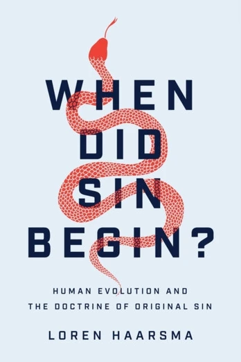 When Did Sin Begin? – Human Evolution and the Doctrine of Original Sin