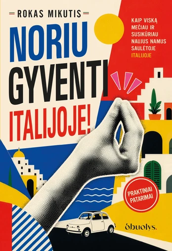Noriu gyventi Italijoje!