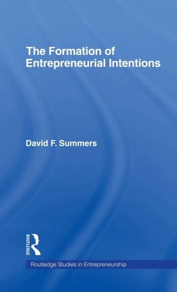 Forming Entrepreneurial Intentions
