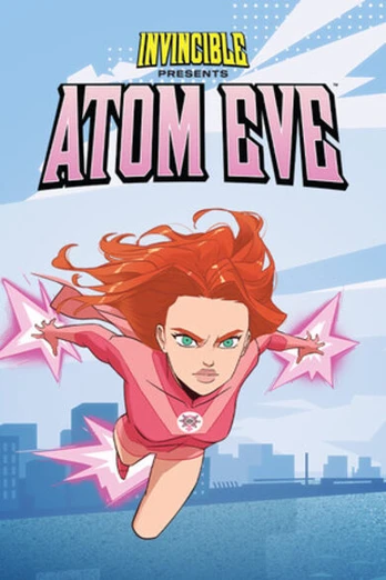 Invincible Presents: Atom Eve PC