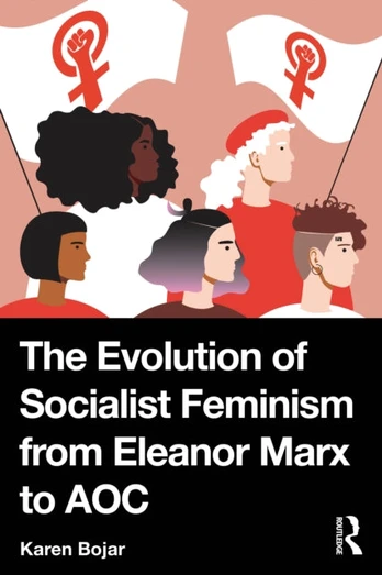 Evolution of Socialist Feminism from Eleanor Marx to AOC