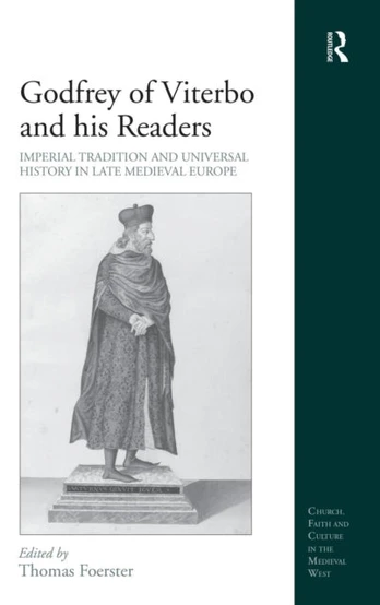 Godfrey of Viterbo and his Readers