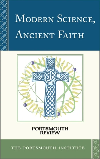 Modern Science, Ancient Faith