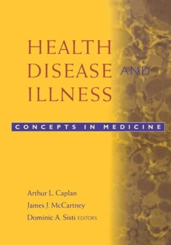 Health, Disease, and Illness