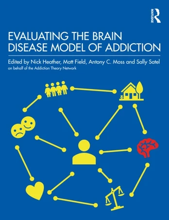 Evaluating the Brain Disease Model of Addiction