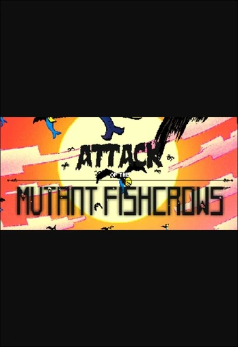 Attack Of The Mutant Fishcrows PC